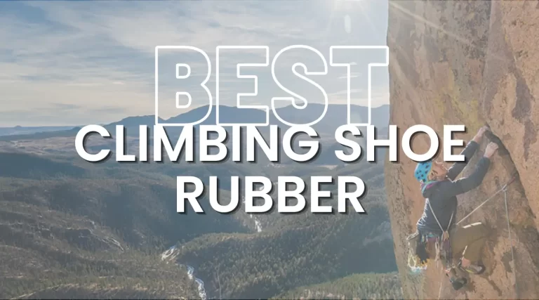 The Best Climbing Shoe Rubber