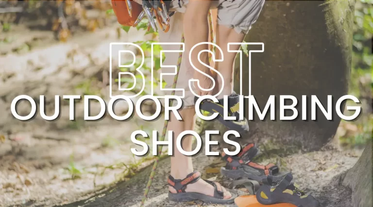 3 Best Shoes For Outdoor Climbing