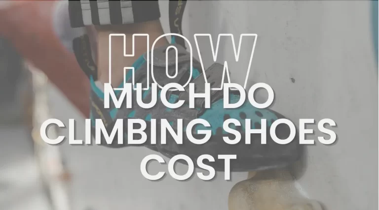 How Much Do Climbing Shoes Cost?